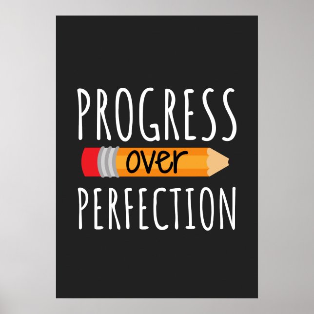 Motivierend Fortschritt über Perfektion Poster (Vorne)