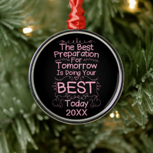 Motivierend Girls-Zitat - Ihr Bestes heute Ornament Aus Metall