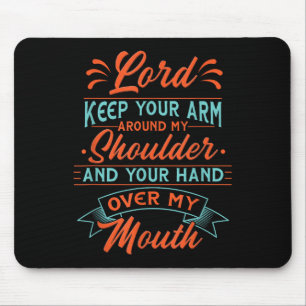 Motivierend Herr Behielt deinen Arm um meine Schul Mousepad