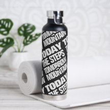 Motivierend Heute die Schritte Morgen der Berg