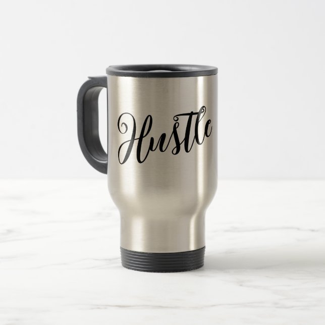 Motivierend "Hustle" Moderne Script Travel Mug Reisebecher (Vorderseite Links)