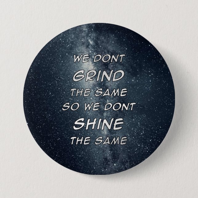 Motivierend Inspiration für die Grind- und Shine-S Button (Vorderseite)