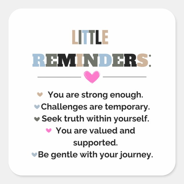 Motivierend Inspiration Kleine Erinnerungen Quadratischer Aufkleber (Vorderseite)