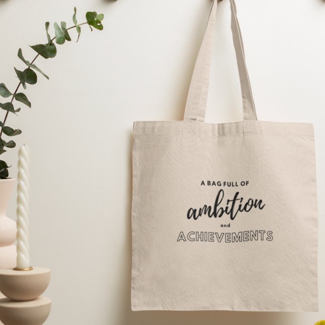 Motivierend Inspirationsmeldung Tragetasche (Embrace your ambition and celebrate your achievements with this motivational tote bag!)