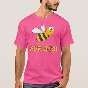 Motivierend inspirierende gesunde Hummeln Ihre T-Shirt