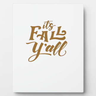 Motivierend inspirierendes Es ist Fall Y’all Typog Fotoplatte