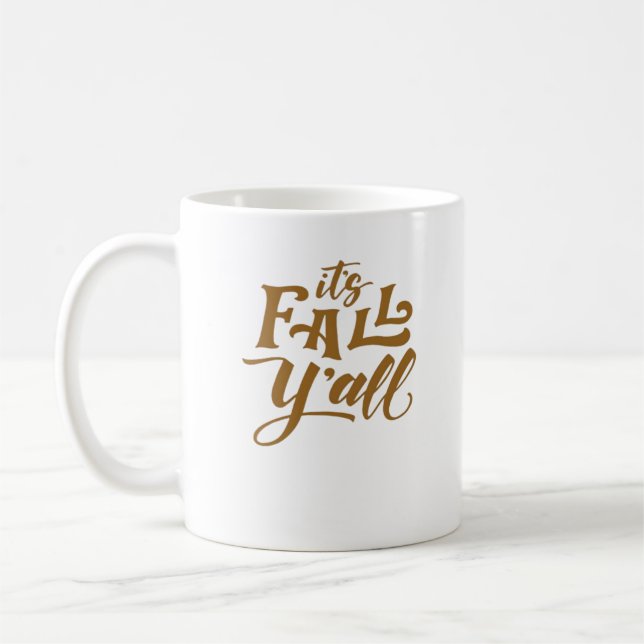 Motivierend inspirierendes Es ist Fall Y’all Typog Kaffeetasse (Links)