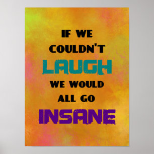 Motivierend inspirierendes Zitat zum Lachen Poster