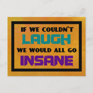 Motivierend inspirierendes Zitat zum Lachen Postkarte