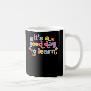 Motivierend ist ein guter Tag, Lehrer zu lernen Kaffeetasse