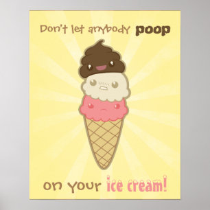 Motivierend Kack auf Eiscreme Poster