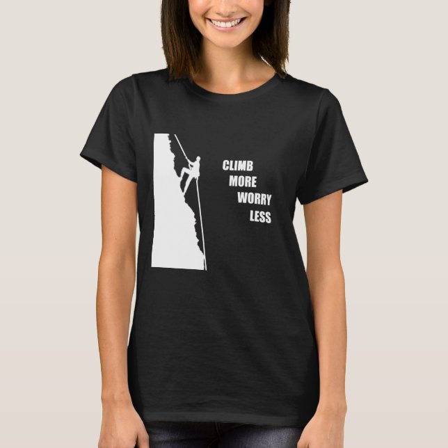Motivierend Kletterklettern Sprichwort T-Shirt (Vorderseite)