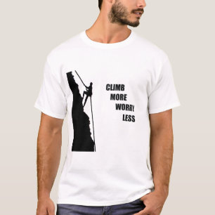 Motivierend Kletterklettern Sprichwort T-Shirt