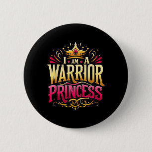 Motivierend Kronen der Kriegerprinzessin Button