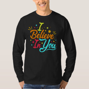 Motivierend Lehrer, den ich in Ihrem Teststadium s T-Shirt