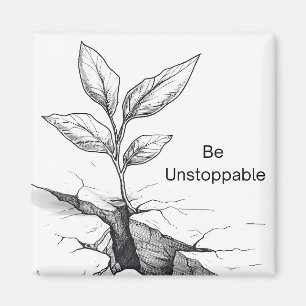 motivierend Magnet "Be Unstoppable"