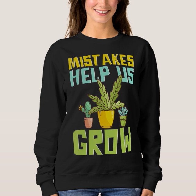 Motivierend Pflanze Gartenarbeit Sweatshirt (Vorderseite)