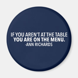 Motivierend politisches Zitat von Ann Richards Magnet