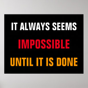 Motivierend scheint es immer, dass Zitat gedruckt Poster