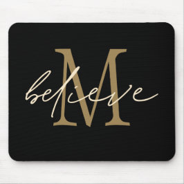 Motivierend Schwarzes Gold-Anfangsmonogramm glaube Mousepad