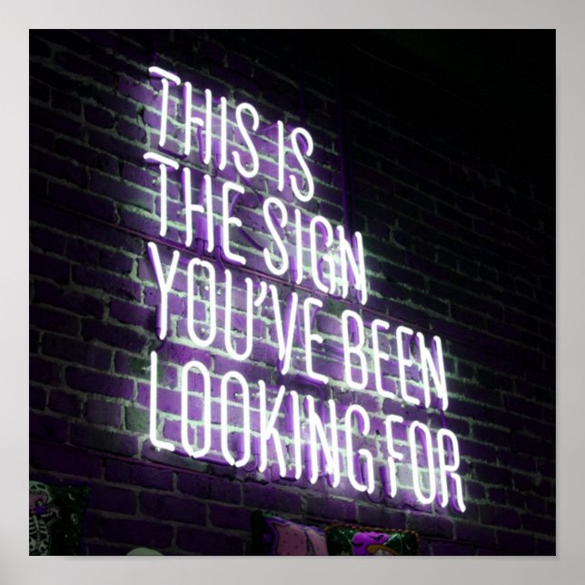 Motivierend Sign Funny auf der Suche nach Neon Poster (Vorne)