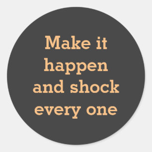 Motivierend Sprichwort Runder Aufkleber