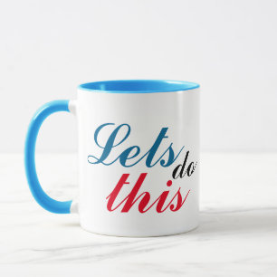 Motivierend Tasse, machen wir das jeden Tag Tasse