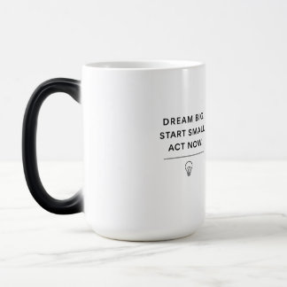 Motivierend Tasse - Traum groß. Start Small. Jetzt