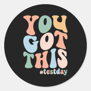 Motivierend Testing Day Lehrer Student Sie Got T Runder Aufkleber
