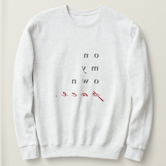 motivierend umgekehrte Typografie Sweatshirt (Design vorne)