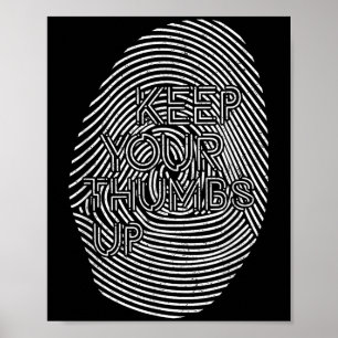 Motivierend versteckte Meldung Behalte die Daumen Poster