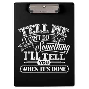 Motivierend Worte - Sagen Sie mir, ich kann nichts Klemmbrett