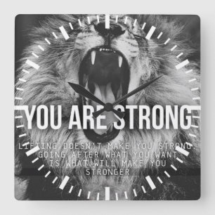 Motivierend Worte - Sie sind stark Quadratische Wanduhr