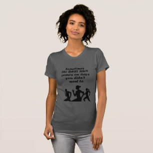 Motivierend Wörter, die Zitate am besten laufen la T-Shirt