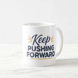Motivierend Zitat Behalte voran Kaffeetasse