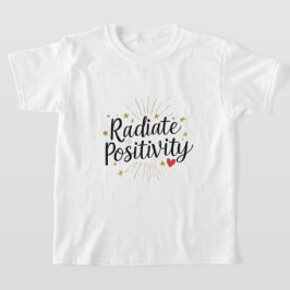 Motivierend Zitat für die Stars der "Radical Posit T-Shirt