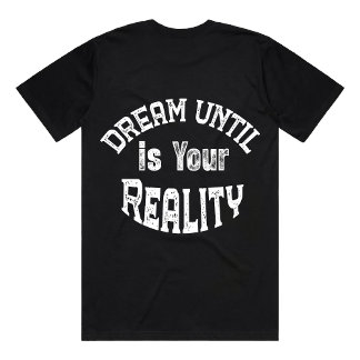Motivierend Zitat für Träumer T-Shirt