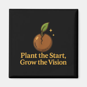 Motivierend Zitat für Vision und Wachstum Magnet