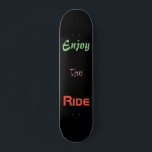 Motivierend Zitat Genießen Sie die schwarze Fahrt Skateboard<br><div class="desc">Dieses Skateboard kommt mit einem motivierend Zitat Genießen Sie die Fahrt auf einem schwarzen Hintergrund. Sie können den Text,  seinen Schriftart,  Farbe und Größe ändern. Der Hintergrund ist schwarz,  aber Sie können ihn ändern.</div>