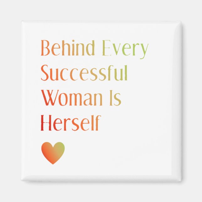 Motivierend Zitat hinter der Frau ist ihr Magnet (Vorne)