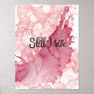 Motivierend Zitat, immer noch steige ich, Aquarell Poster