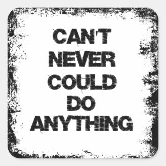 Motivierend Zitat; kann nie etwas tun Quadratischer Aufkleber