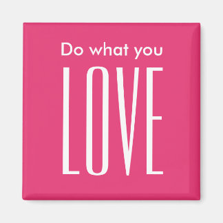 Motivierend Zitat moderner, rosa, trendiger Magnet