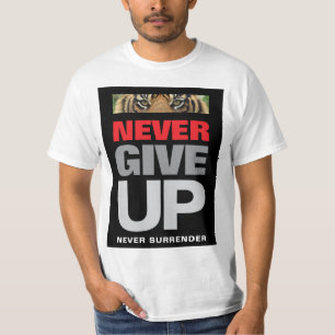 Motivierend Zitat nie aufgeben nie überlassen T-Shirt