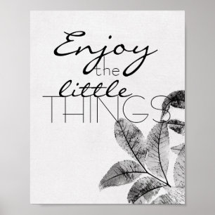 motivierend Zitat Poster genießen die kleinen Ding