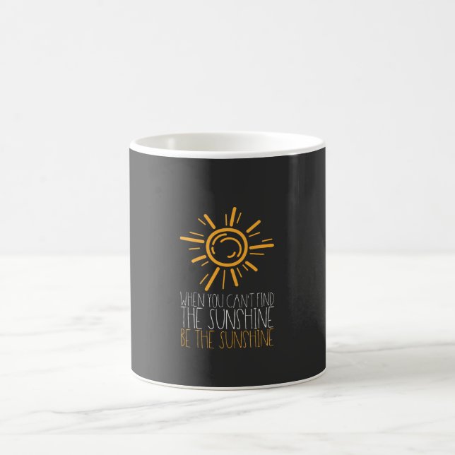 Motivierend Zitat - sei Sonnenschein Kaffeetasse (Mittel)