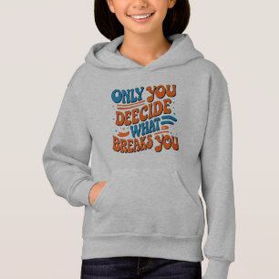 motivierend Zitat Trendmädchen Hoodie
