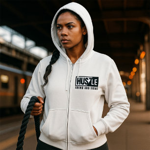 Motivierend Zitat von Hustel Grind und Shine Hoodie