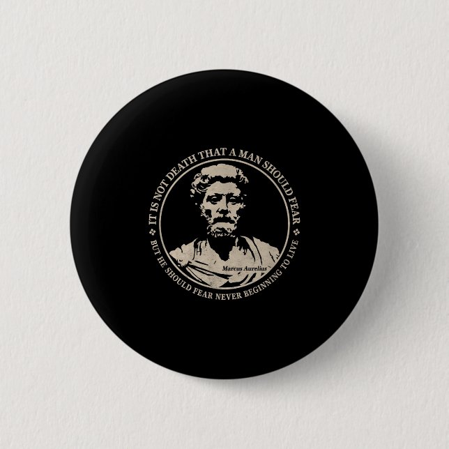 Motivierend Zitat von Marcus Aurelius über Angst Button (Vorderseite)