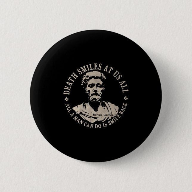 Motivierend Zitat von Marcus Aurelius zur Sterblic Button (Vorderseite)